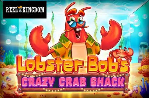 Lobster Bob’s Crazy Crab Shack